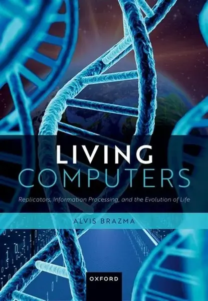 Living Computers - Alvis Brazma