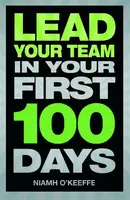 Lead Your Team in Your First 100 Days - Niamh O'Keeffe