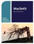 Oxford Literature Companions: Macbeth - Peter Buckroyd, Su Fielder