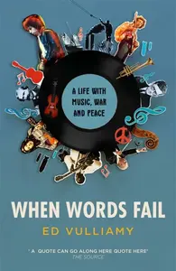 When Words Fail - Vulliamy Ed