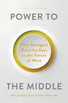 Power to the Middle - Bill Schaninger, Emily Field, Bryan Hancock