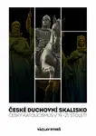 České duchovní skalisko - Český katolicismus v 19.–21. století - Václav Ryneš