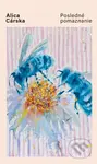 Posledné pomaznanie - Alica Cárska - kniha z kategorie Společenská beletrie
