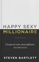 Happy Sexy Millionaire - Steven Bartlett