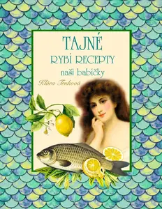 Tajné rybí recepty - Klára Trnková