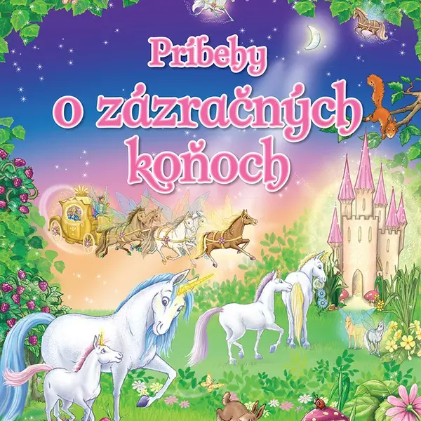 Príbehy o zázračných koňoch