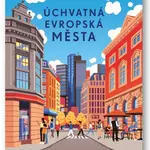 Úchvatná evropská města