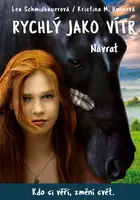 Rychlý jako vítr Návrat