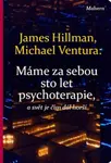 Máme za sebou sto let psychoterapie a svět je stále horší