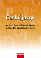 Český jazyk pro střední odborné školy a střední odborná učiliště