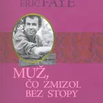 Muž, čo zmizol bez stopy