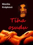 Tíha osudu - Monika Knápková - e-kniha