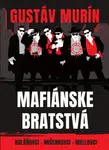 Mafiánske bratstvá - Gustáv Murín