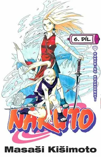 Naruto 6 Sakuřino rozhodnutí - Masaši Kišimoto