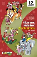 Šťastné příběhy Čtyřlístku - Ljuba Štíplová, Němeček, Poborák, Lamkovi