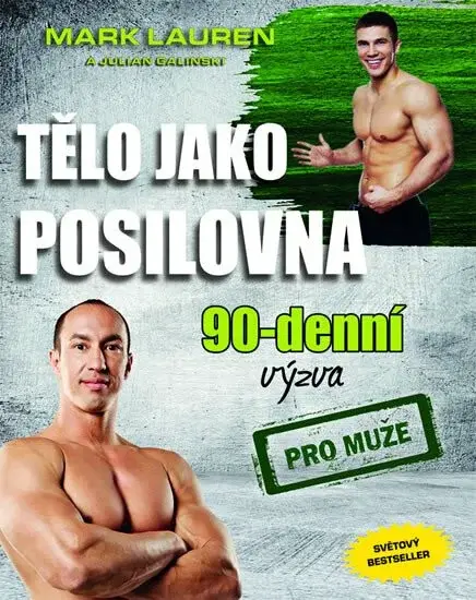 Tělo jako posilovna - 90denní výzva pro muže - Mark Lauren