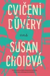 Cvičení důvěry - Susan Choiová