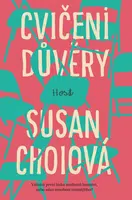 Cvičení důvěry - Susan Choiová