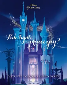 Princezna - Kde bydlí princezny - kolektiv autorů