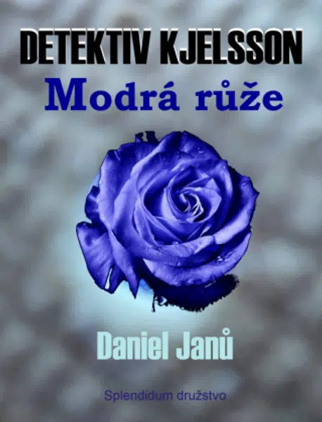 Modrá růže - Daniel Janů - e-kniha