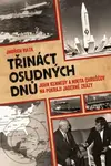 Třináct osudných dnů - Volek Jindřich