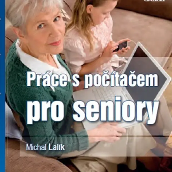 Práce s počítačem pro seniory - Michal Lalík - e-kniha