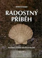 Radostný příběh - Stieber Mirko