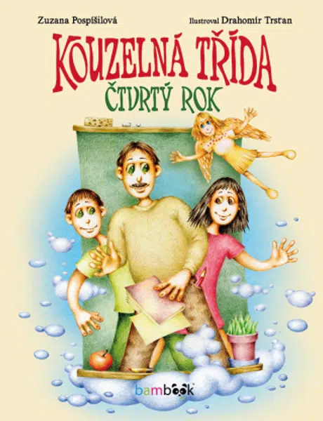 Kouzelná třída – čtvrtý rok - Zuzana Pospíšilová, Drahomír Trsťan - e-kniha