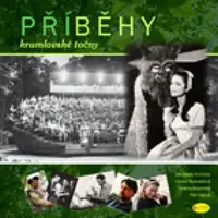 Příběhy krumlovské točny - Jan Matěj Krnínský, Helena Braunová, Hanka Hosnedlová, Petr Hanus