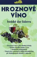Hroznové víno – Božský dar lidstvu