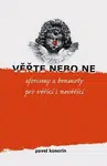 Věřte nebo ne - Pavel Kosorin, Daniel Ladman