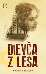 Dievča z lesa - Radovan Bezecný