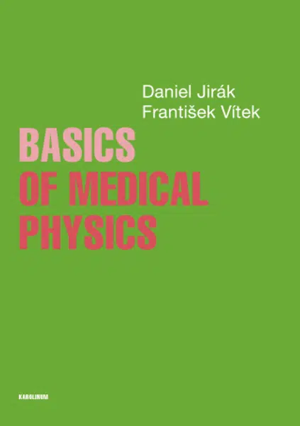 Basics of Medical Physics - Daniel Jirák, František Vítek - e-kniha