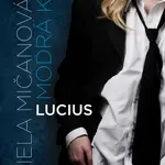 Lucius - Daniela Mičanová - e-kniha