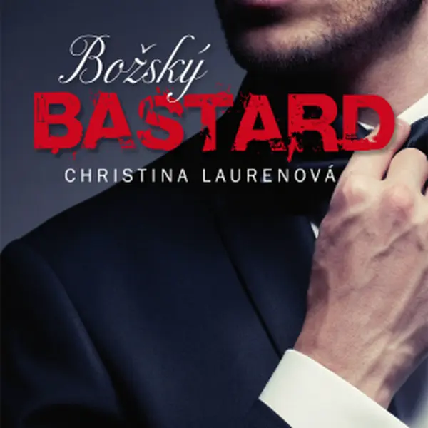 Božský bastard - Christina Laurenová - e-kniha