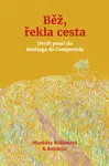 Běž, řekla cesta - e-kniha