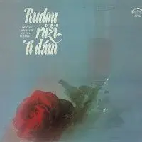 Smyčcový orchestr Antonína Ulricha – Rudou růži ti dám