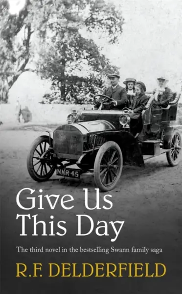 Give Us This Day - R. F. Delderfield
