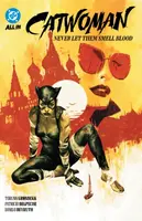 Catwoman Vol. 2: Never Let Them Smell Blood - Torunn Gronbekk, Fabiana Mascolo