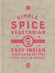 Simple Spice Vegetarian - Cyrus Todiwala