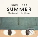 Now I See Summer - -