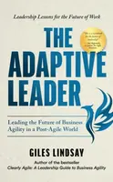 The Adaptive Leader - Giles Lindsay