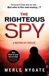 The Righteous Spy - Merle Nygate