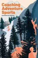 Coaching Adventure Sports - Paul Smith, Dan Wilkinson
