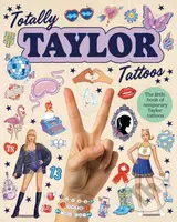 Totally Taylor Tattoos (The little book of temporary Taylor tattoos) - kniha z kategorie Umění, design a architektura