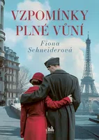 Kniha: Vzpomínky plné vůní od Schneiderová Fiona