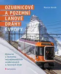 E-kniha: Ozubnicové a pozemní lanové dráhy Evropy od Harák Martin