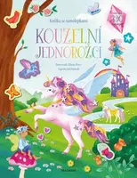 Knížka se samolepkami Kouzelní jednorožci - Joli Hannahová, Liliana Perez