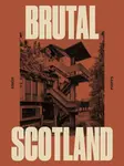 Brutal Scotland - Simon Phipps