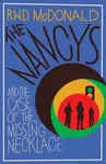 The Nancys and the Case of the Missing Necklace - R.W.R McDonald